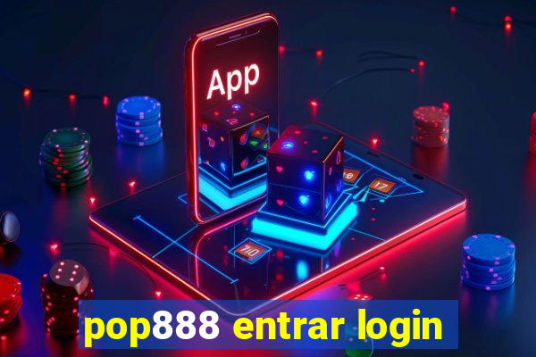 pop888 entrar login